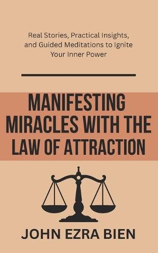 Manifesting Miracles with the Law of Attraction