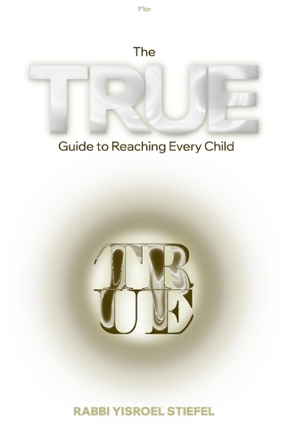 The TRUE Guide to Reaching Every Child