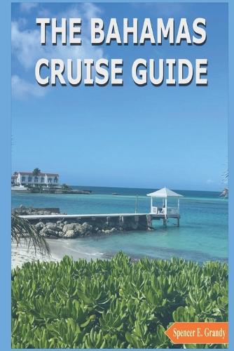 The Bahamas Cruise Guide