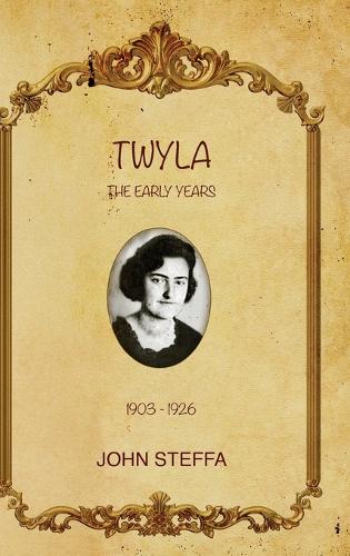 TWYLA - The Early Years