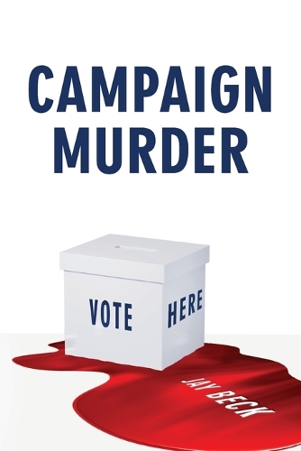 Campaign Murder