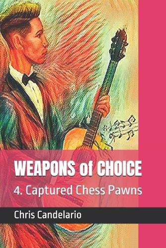 WEAPONS of CHOICE