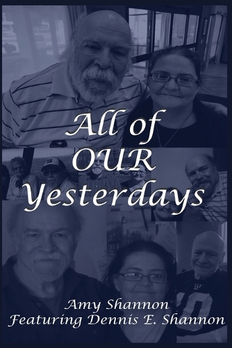 All of Our Yesterdays
