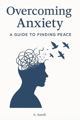 Overcoming Anxiety