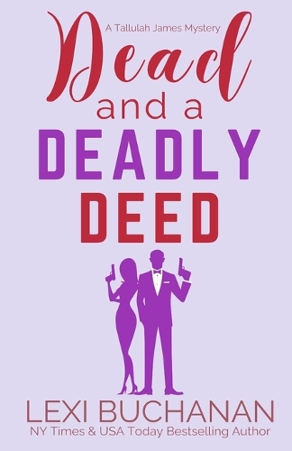 Dead and a Deadly Deed