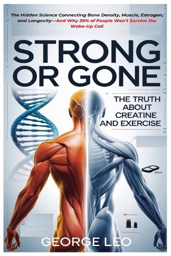 Strong or Gone