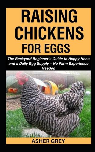 Raising Chickens for Eggs
