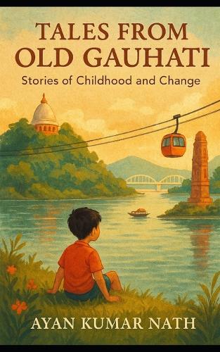 Tales from Old Gauhati