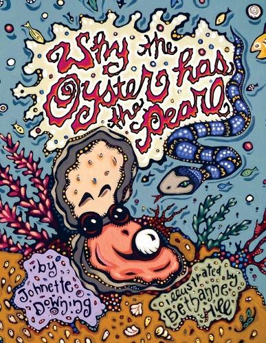 Why the Oyster Has the Pearl