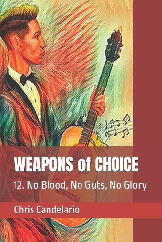 WEAPONS of CHOICE