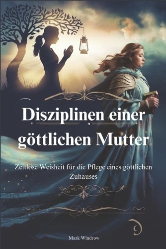 Disziplinen einer göttlichen Mutter
