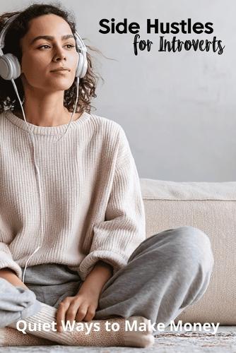 Side Hustles for Introverts