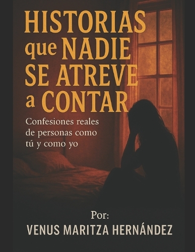 Historias que nadie se atreve a contar