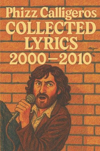 Collected Lyrics 2000 - 2010