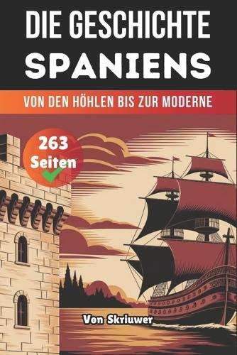 Die Geschichte Der Spaniens