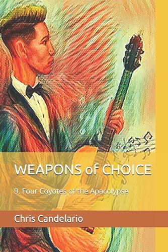 WEAPONS of CHOICE