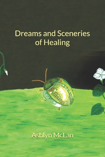 Dreams and Sceneries of Healing