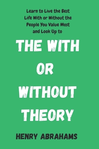 The With or Without Theory