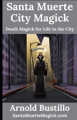 Santa Muerte City Magick