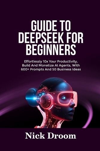 Guide to Deepseek for Beginners
