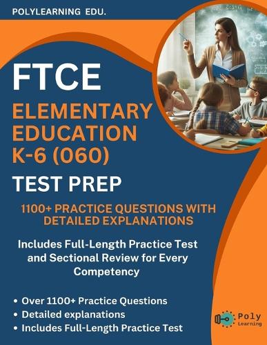 FTCE Elementary Education K-6 (060) Test Prep