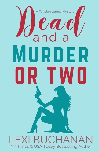 Dead and a Murder or Two
