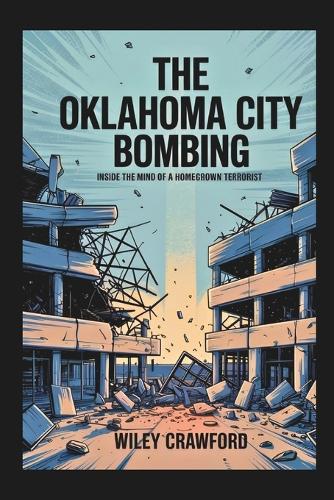 The Oklahoma City Bombing