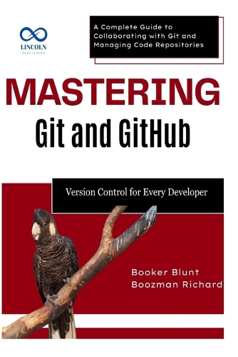 Mastering Git and GitHub