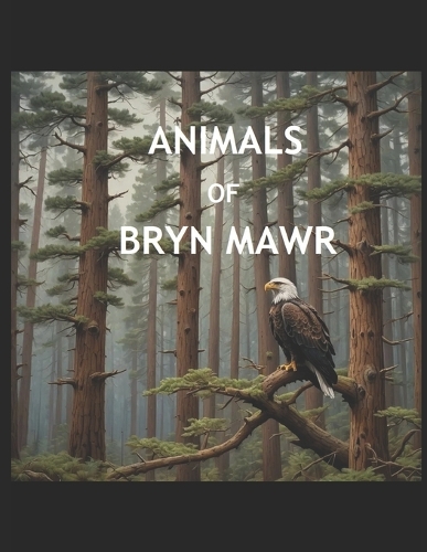Animals of Bryn Mawr