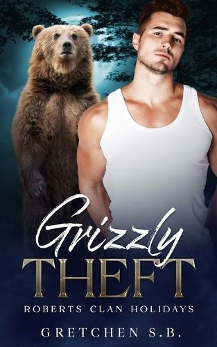Grizzly Theft