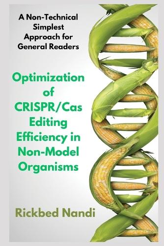 Optimization of CRISPR/Cas Editing Efficiency in Non-Model Organisms
