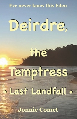 Deirdre, the Temptress