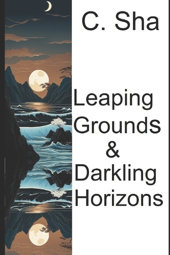 Leaping Grounds & Darkling Horizons
