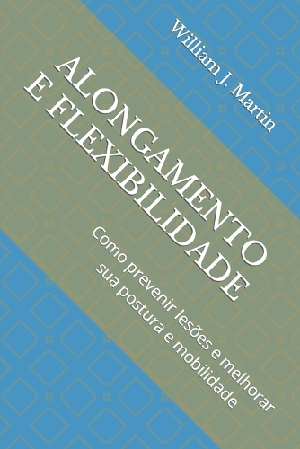 Alongamento E Flexibilidade