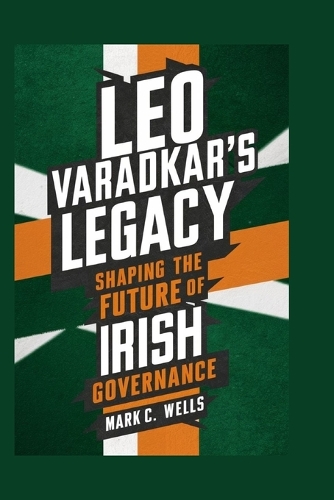 Leo Varadkar's Legacy