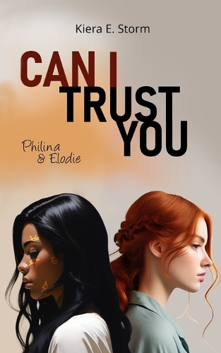 Can I trust you - Philina und Elodie