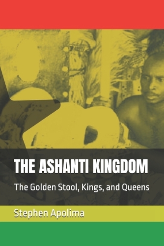 The Ashanti Kingdom