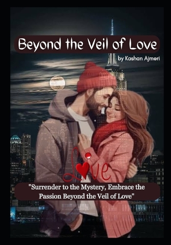 Beyond the Veil of Love