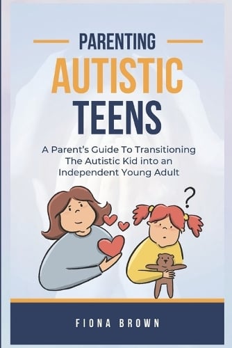 Parenting Autistic Teens