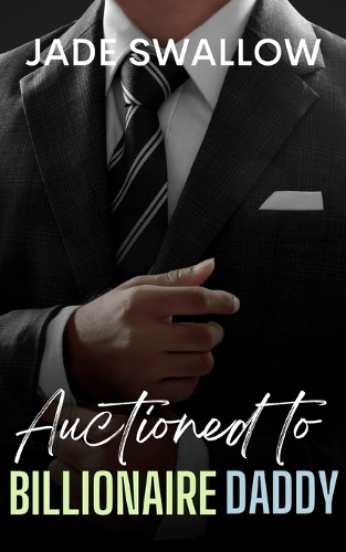 Auctioned to Billionaire Daddy