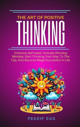 The Art of Positive Thinking
