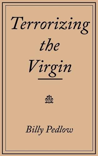 Terrorizing the Virgin