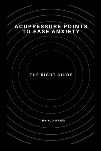 Acupressure Points to Ease Anxiety