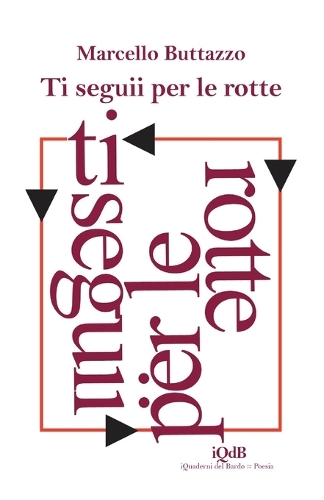 Ti seguii per le rotte