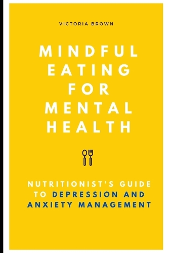 Mindful Eating for Mental Health