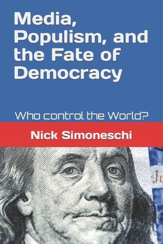 Media, Populism, and the Fate of Democracy