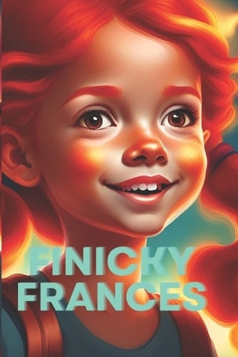Finicky Frances