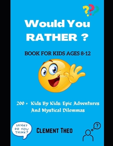 Would You Rather ?