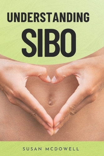 Understanding SIBO
