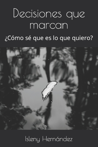 Decisiones que marcan